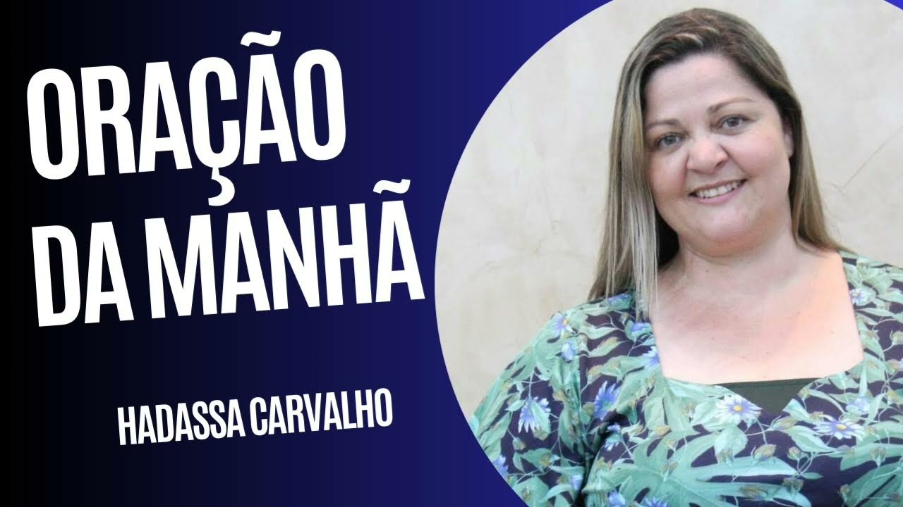 DEUS ESTA PERTO QUANDO ORAMOS - DEUTERONÔMIO 4:7 - ORAÇÃO COM HADASSA CARVALHO/  #oraçãodamanhã 