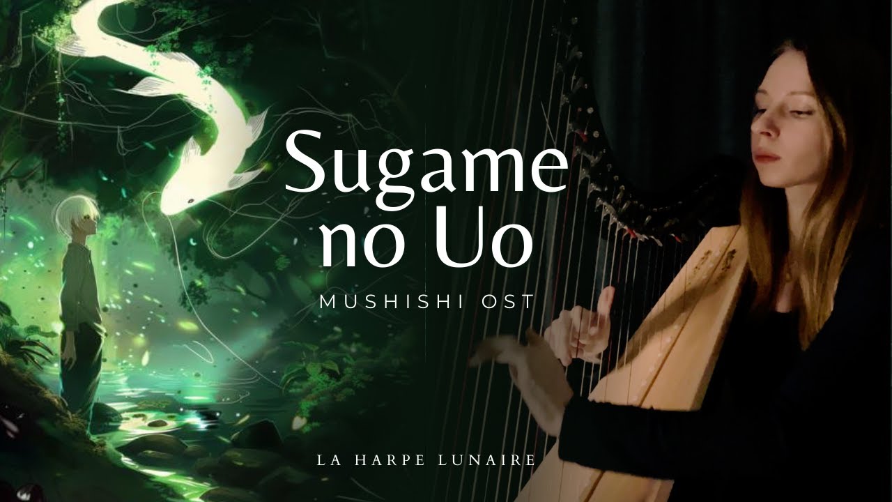 Sugame no Uo (Mushishi OST) harp cover