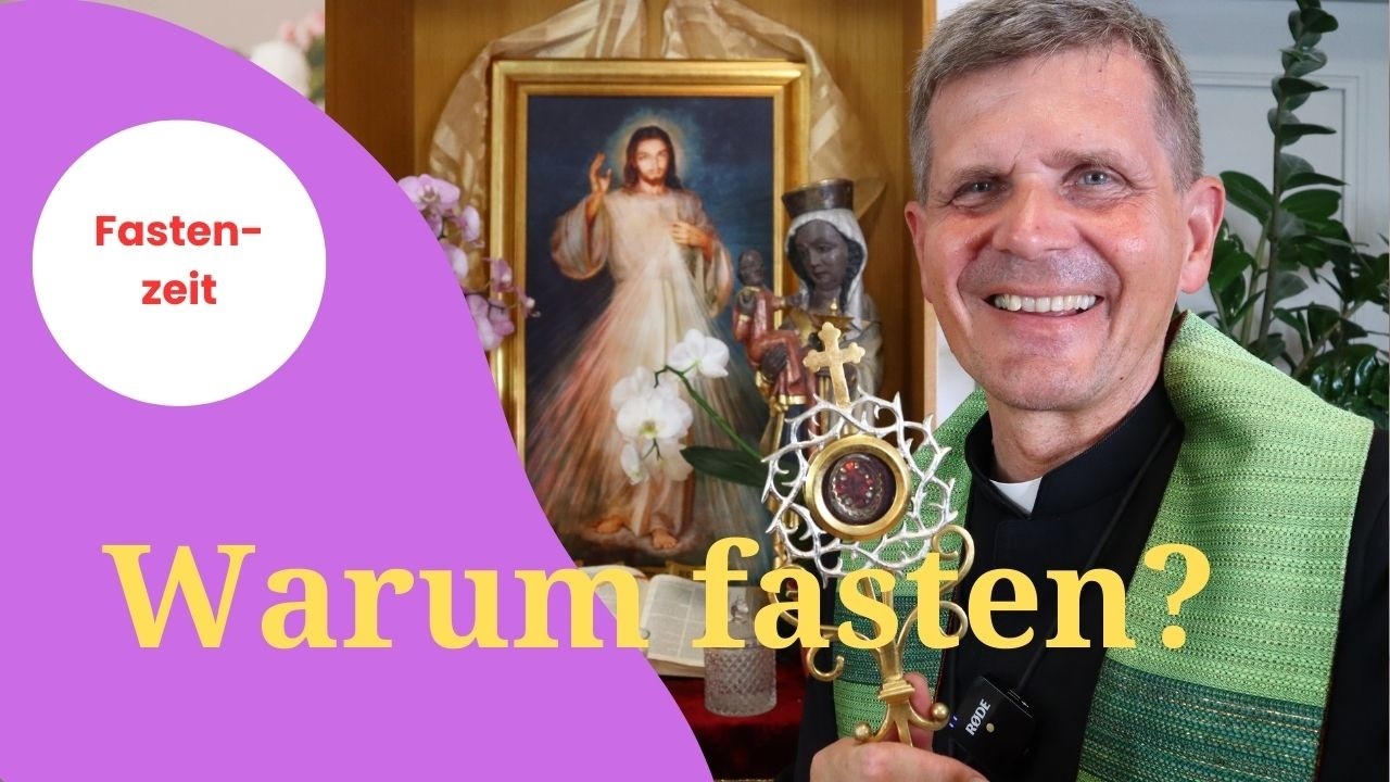 Warum fasten wir in der Fastenzeit?
