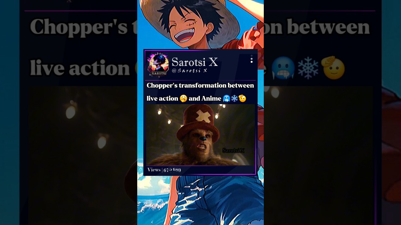 Chopper&rsquo;s transformation between live action and anime #chopper #transformation #luffy #onepiece