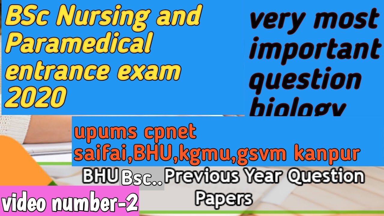 BHU Bsc/GSVM-kanpur/upums saifai entrance exams 2020/ Nursing and paramedical biology questions