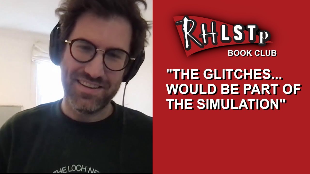 Dan Schreiber on simulation theory - from RHLSTP Book Club 40