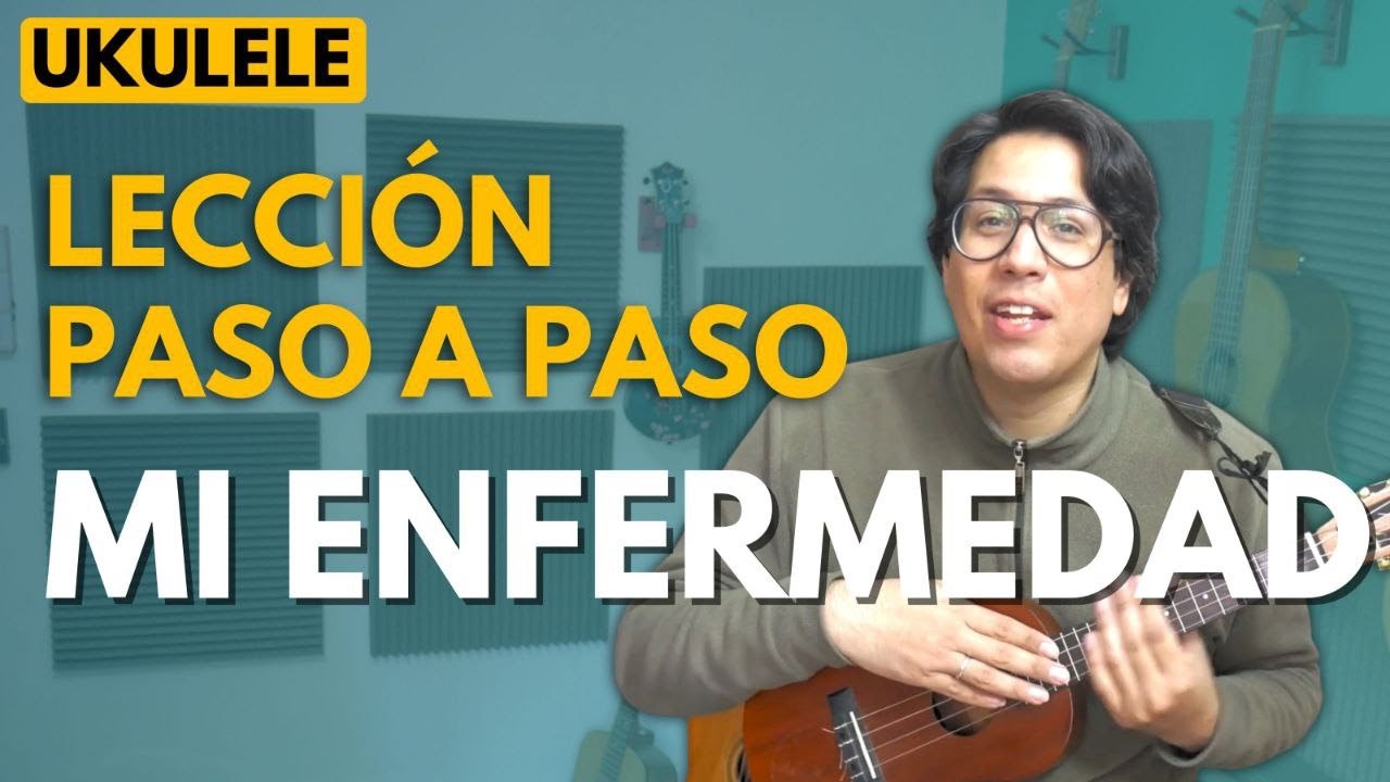 Mi enfermedad (Andrés Calamaro) Tutorial Ukulele [Descarga Letra y Acordes]