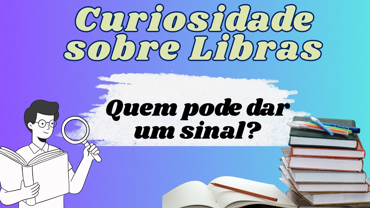 Curiosidade da Aula 01 - (Quem pode dar um sinal?)