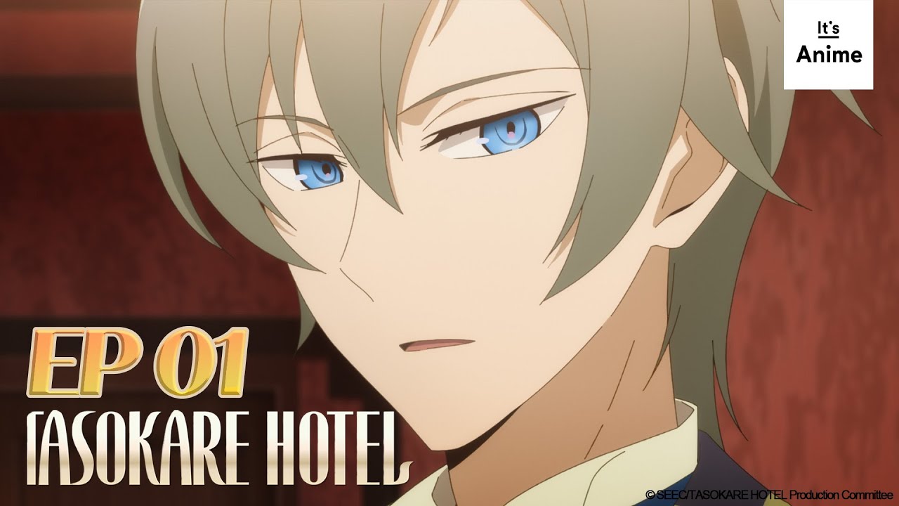 TASOKARE HOTEL S1:E1 • Twilight Girl | MULTI-SUB [#ItsAnime]