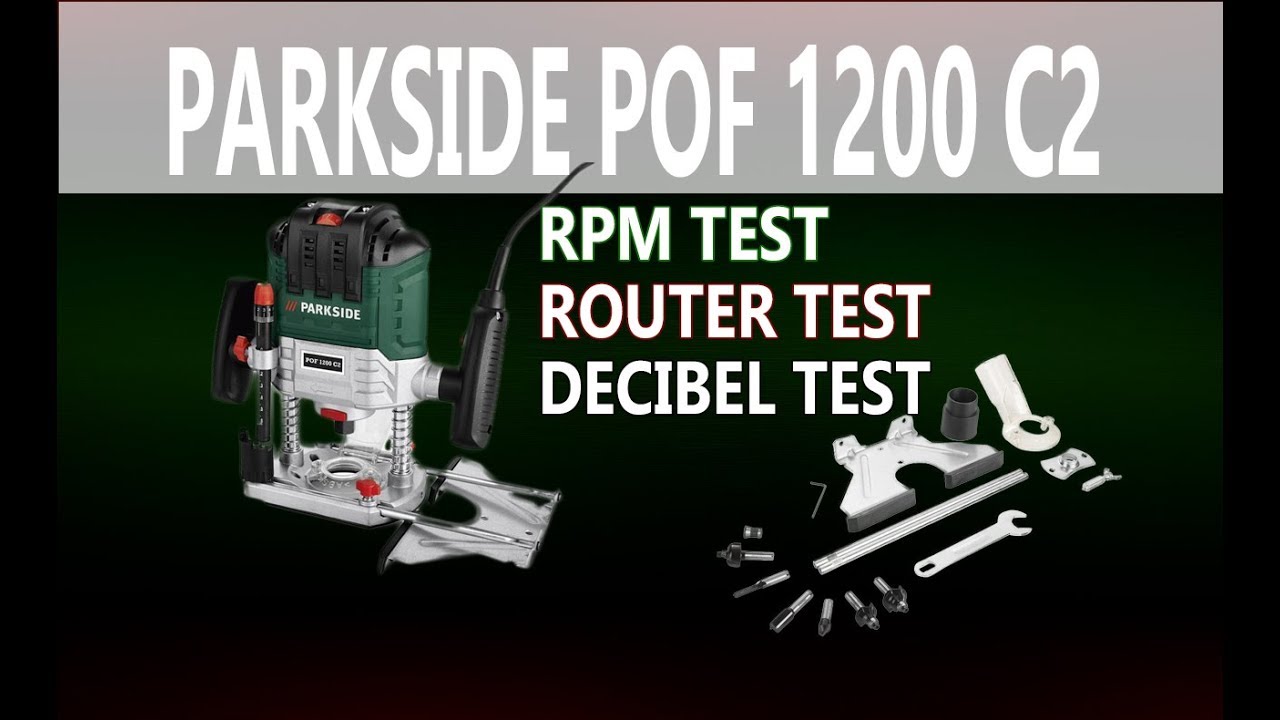 Parkside Router Pof 1200 C2 Test(Plywood,SoftWood,RPM)
