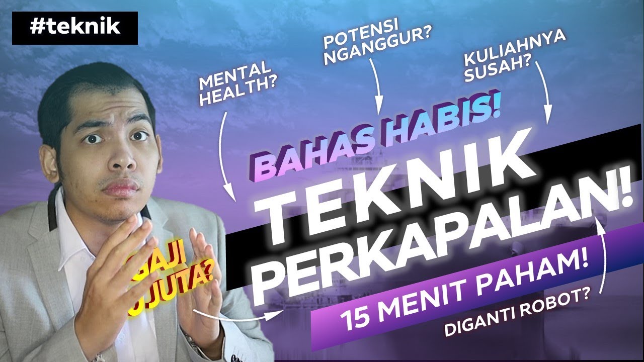 Bedah Jurusan Teknik Perkapalan sampai GAJI! Review Jurusan Habis-Habisan Jamin Paham!