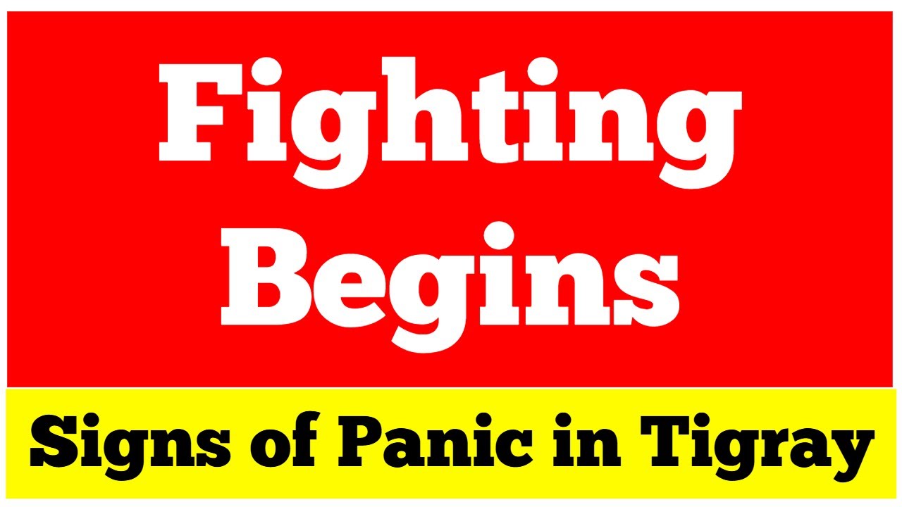 Fighting Begins | Signs of Panic in Tigray