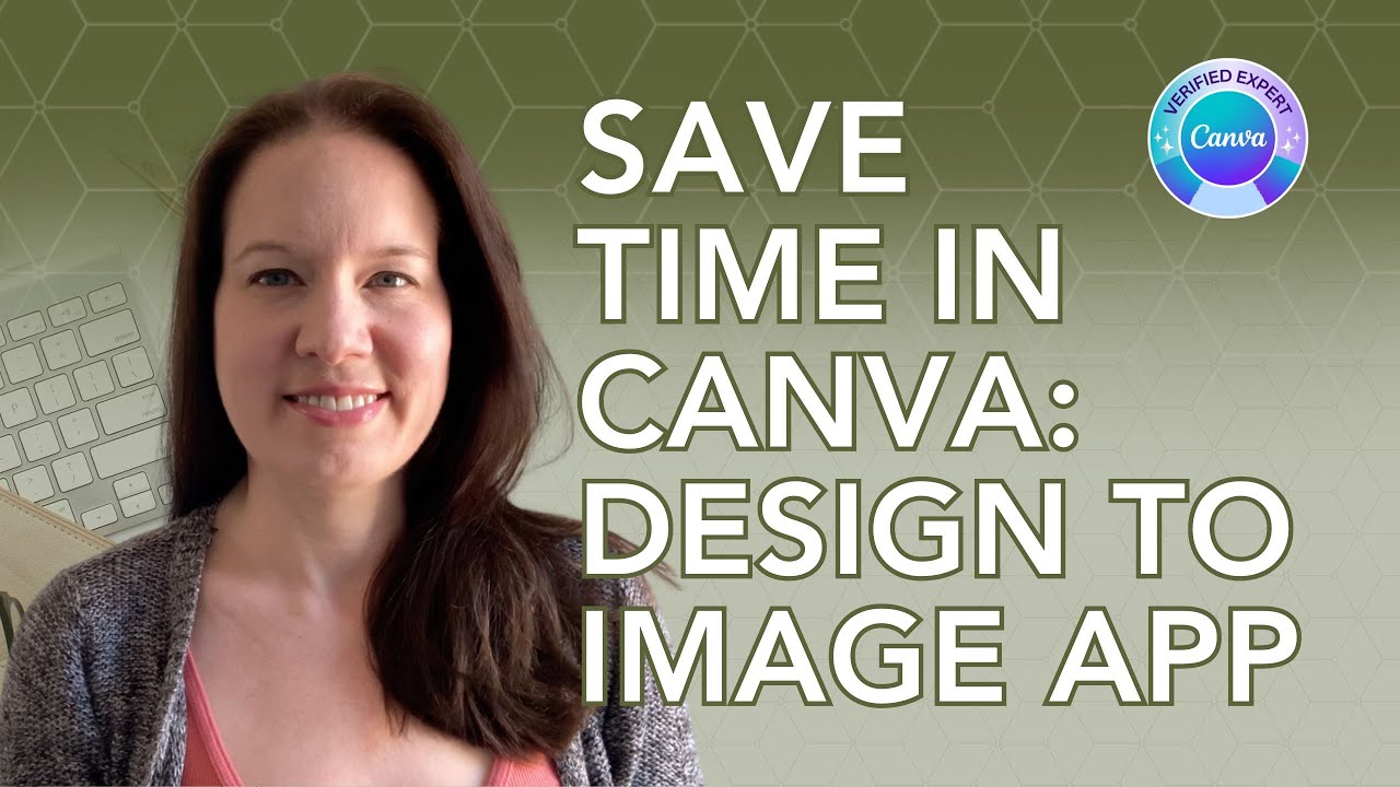 How to Save Time in Canva with the “Design to Image” App (Now called "Asset Sync")