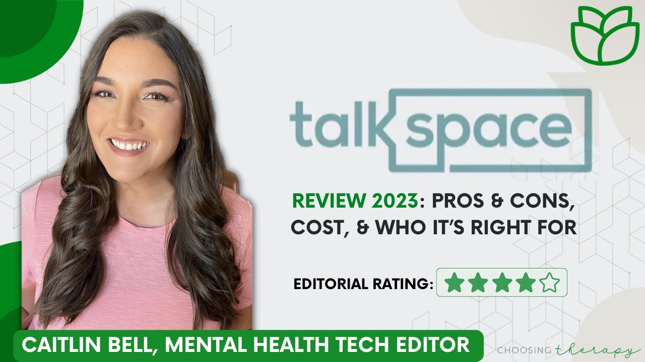 Talkspace Review 2023: Pros & Cons, Cost, & Who It’s Right For