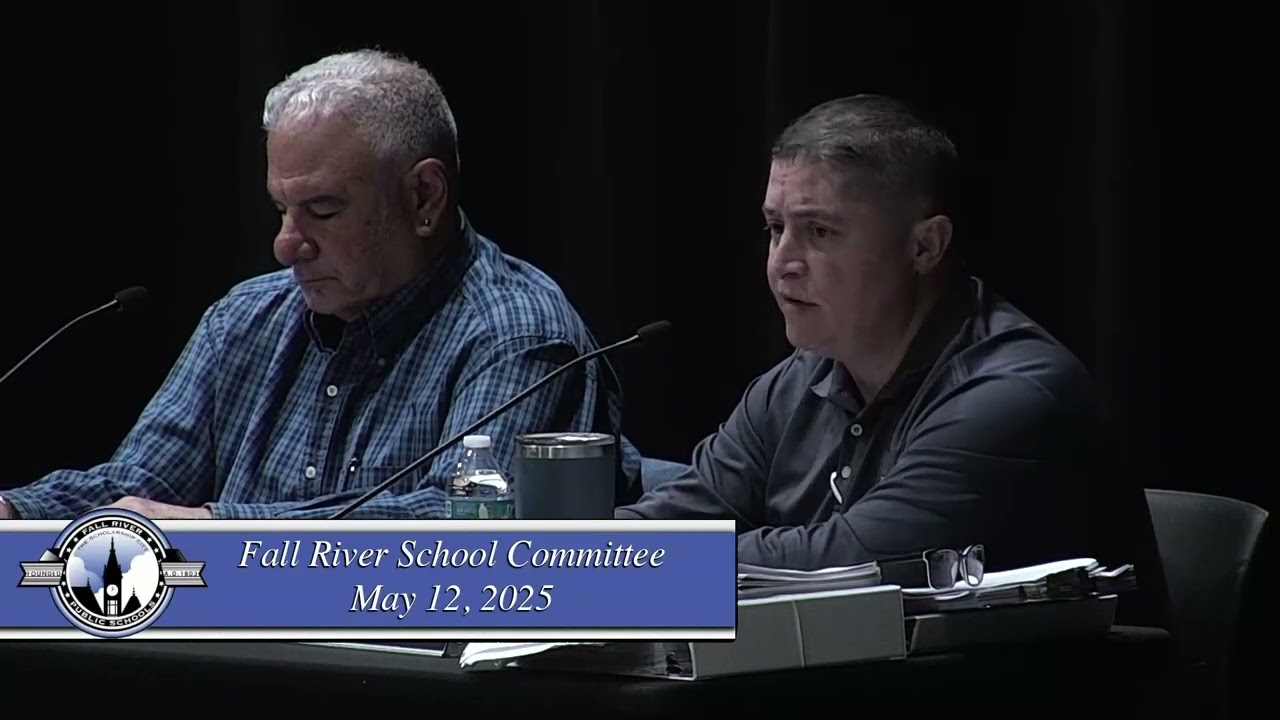 5.12.2025 Fall River School Committee