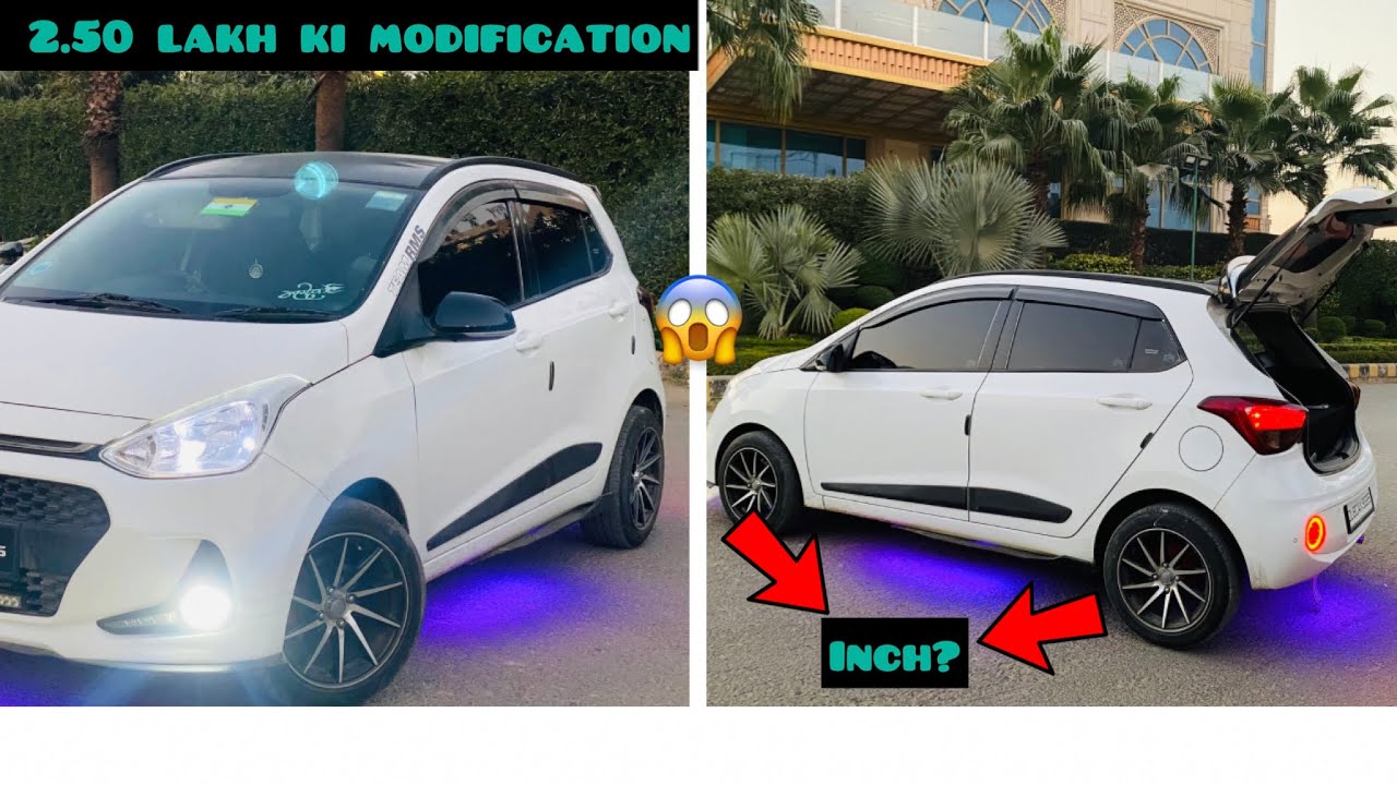 🔥Hyundai i10 grand🔥Full Modified🔥2.50 lakh मैं ऐसी Modification नहीं देखी होगी 😱 || Heavy system