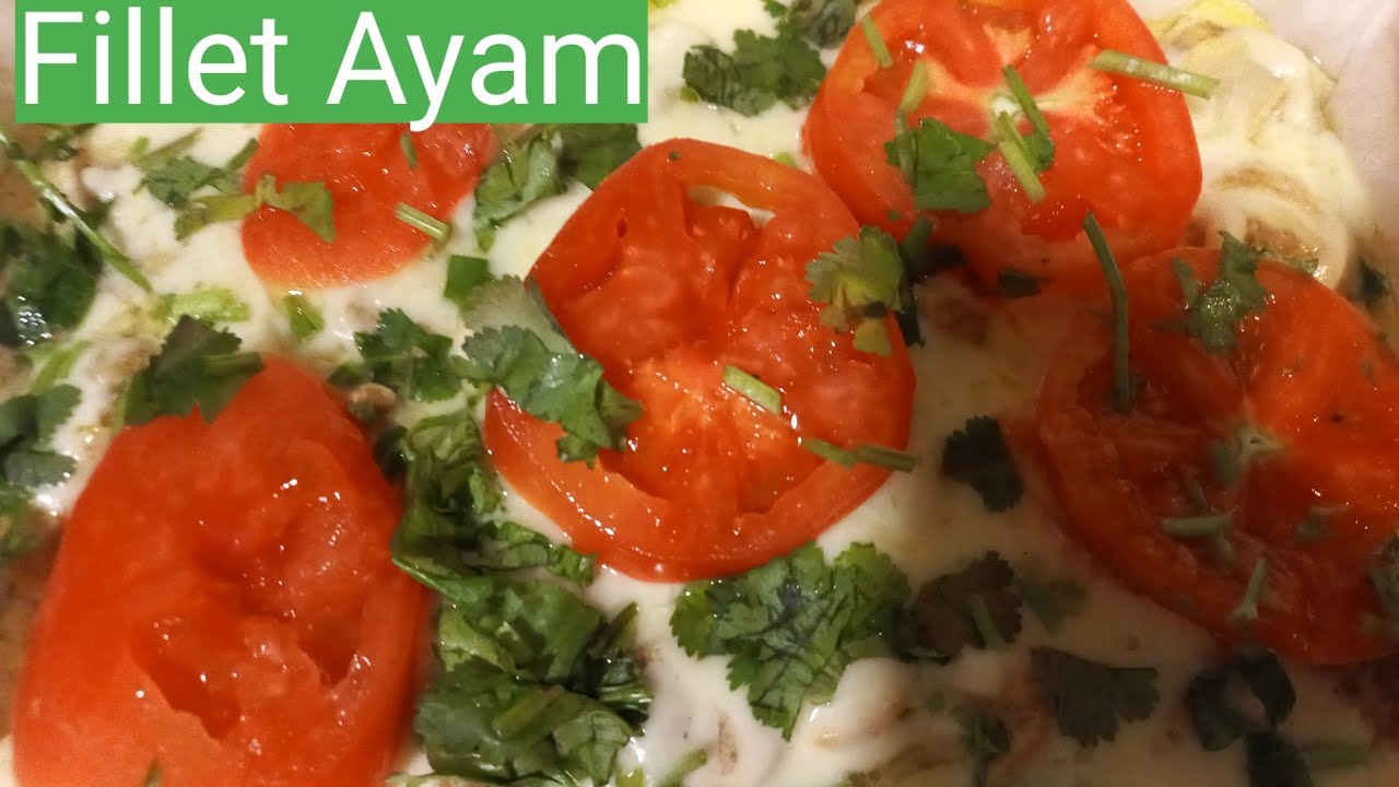 Makan Malam yang sangat luar biasa! Resep Fillet Ayam  yang Lezat