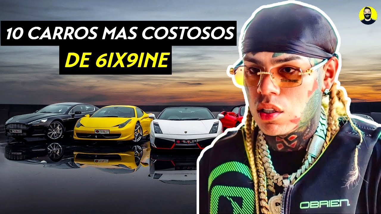 LOS 10 CARROS MAS COSTOSOS de TEKASHI 6IX9INE