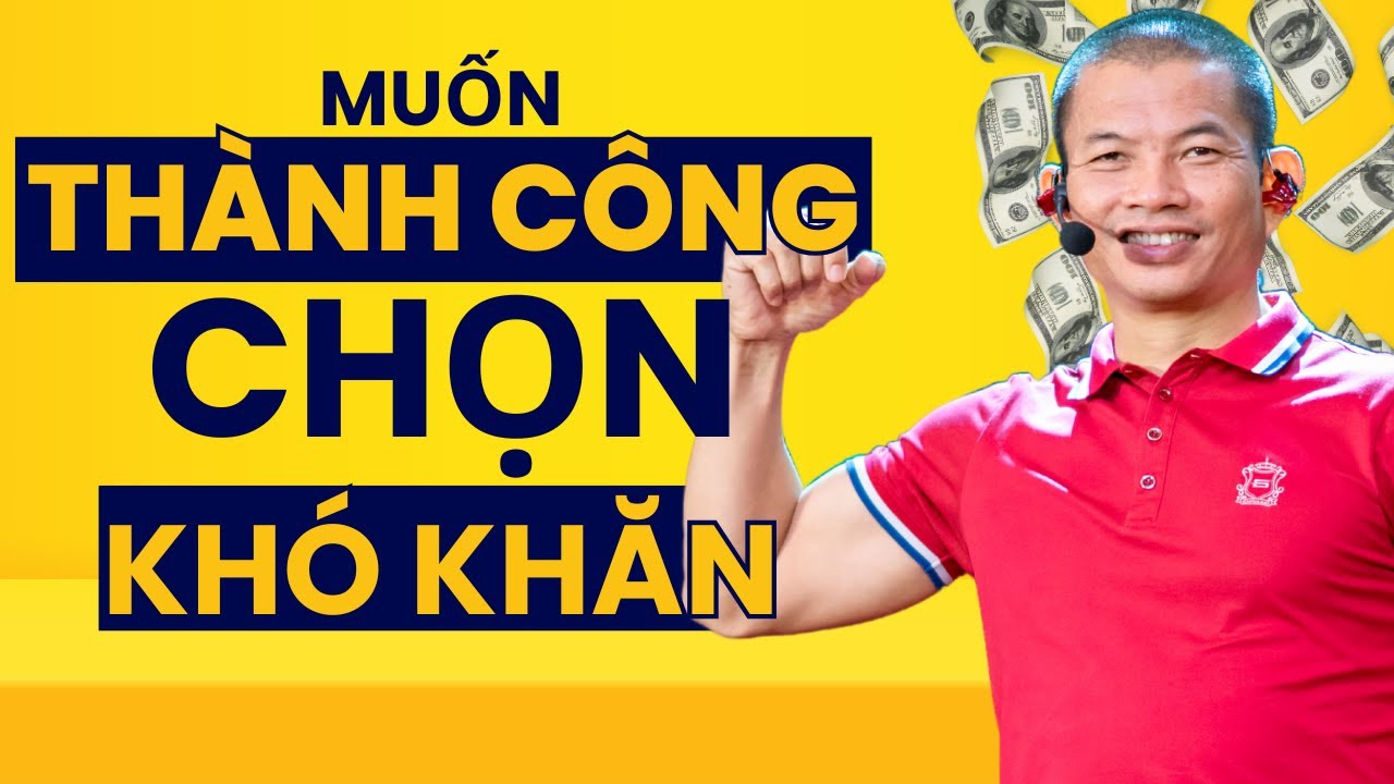 Làm thế nào để vượt qua khó khăn trong cuộc sống? | Phạm Thành Long