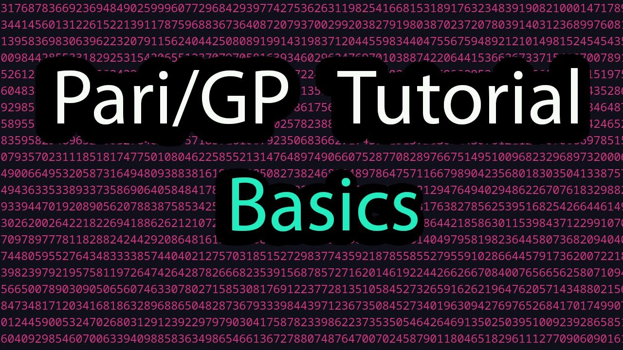 Pari/GP Tutorial: Basics