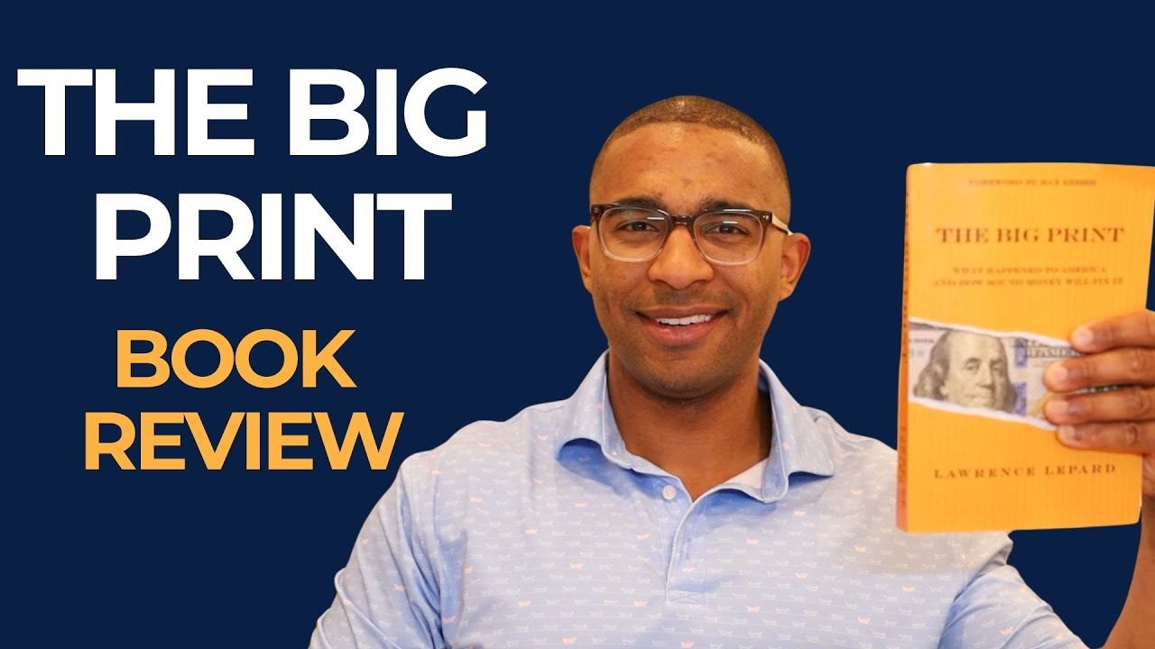 The Big Print by Lawrence Lepard | Book Review on Inflation & Sound Money