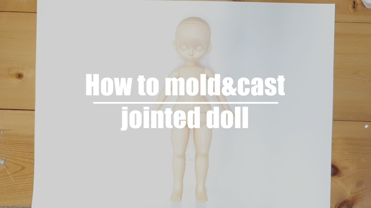 6)몰드제작&인형복제making jointed doll - 6th molding&casting)