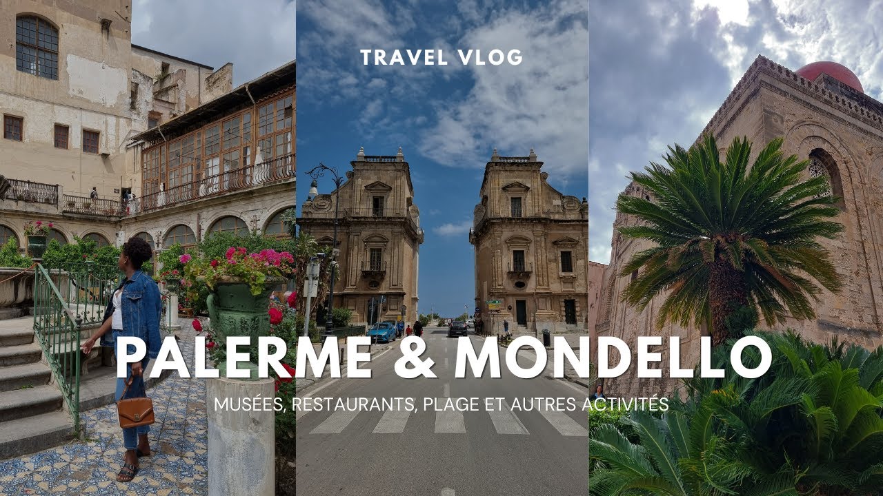 TRAVEL VLOG 3 : SICILE | Palerme & Mondello : Monuments, Restaurants & Regards insistants |