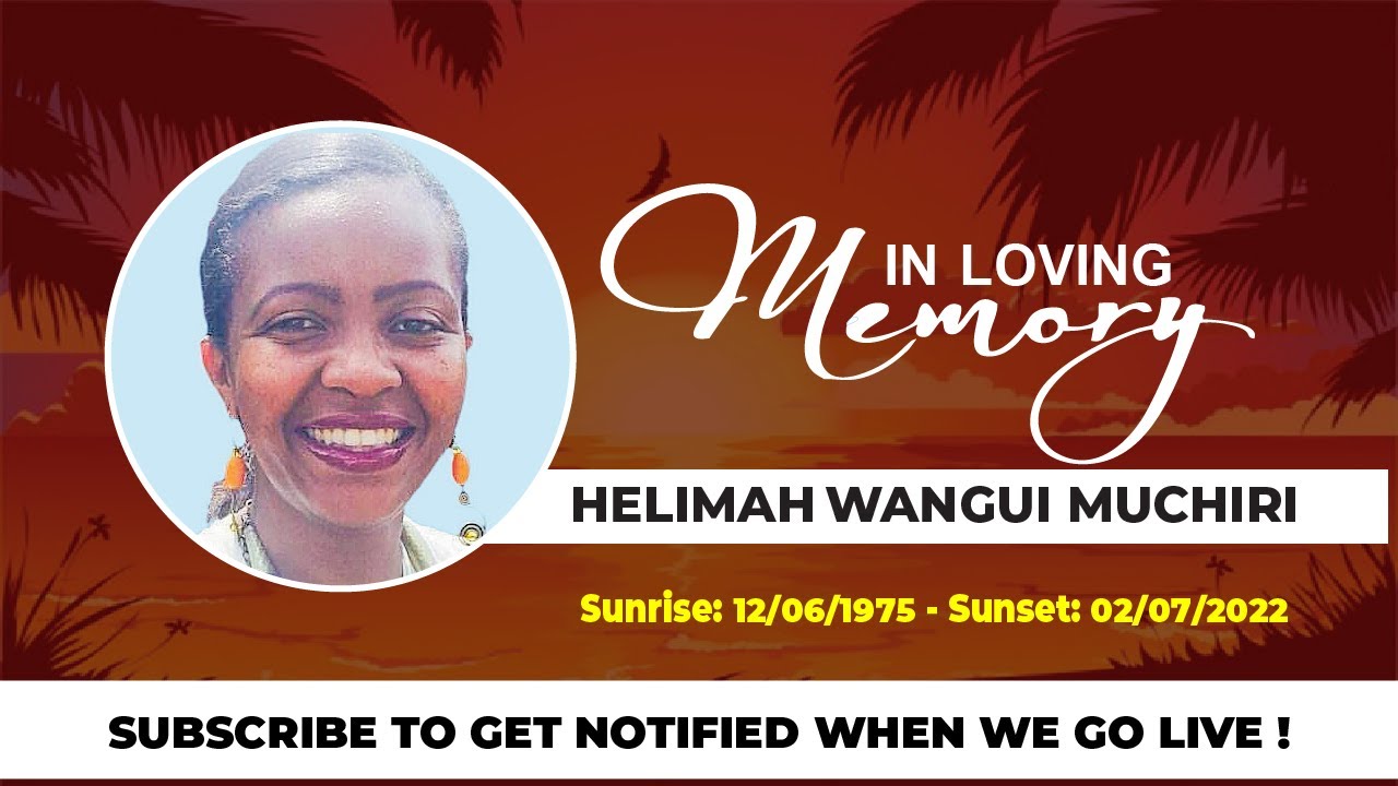 HELIMAH WANGUI MUCHIRI  FUNERAL SERVICE
