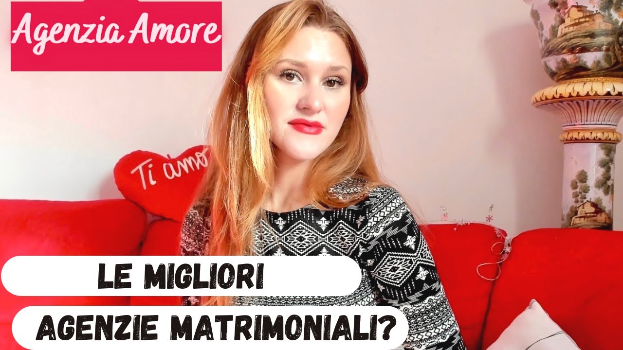 Le Migliori Agenzie Matrimoniali: Come si riconoscono? Scopri i 3 requisiti fondamentali.