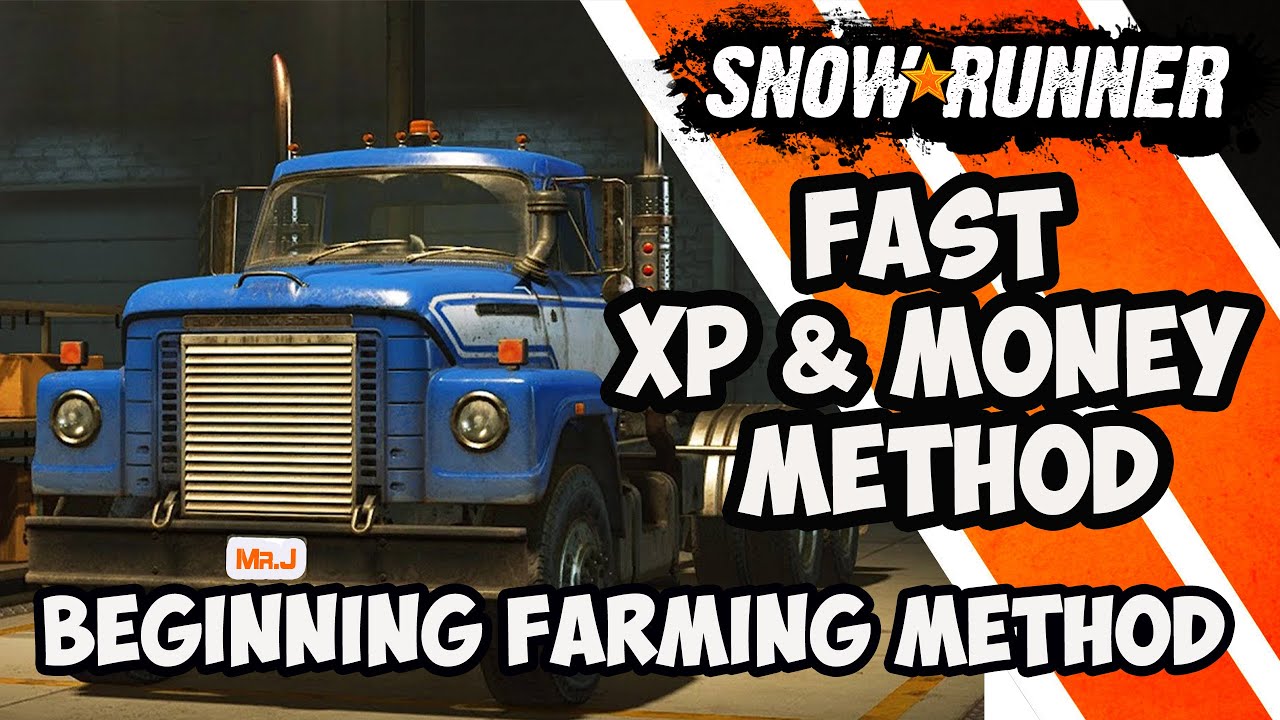 SnowRunner Easy Money and Level up fast/Best Beginning Farming Method
