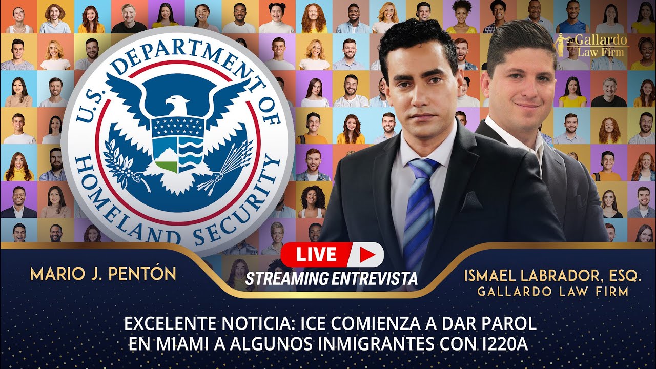 Excelente noticia: ICE comienza a dar parol en Miami a algunos inmigrantes con I220A