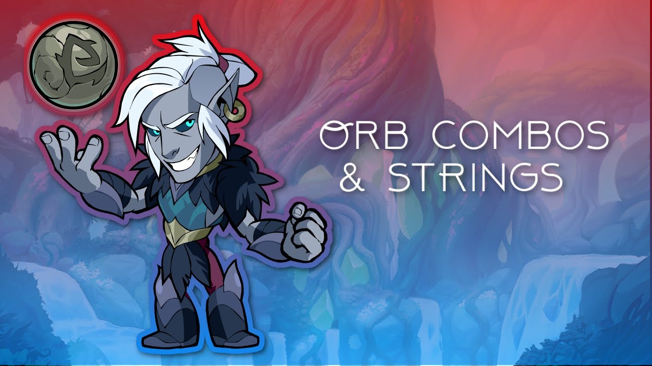 Brawlhalla Orb Tutorial - Combos and Strings