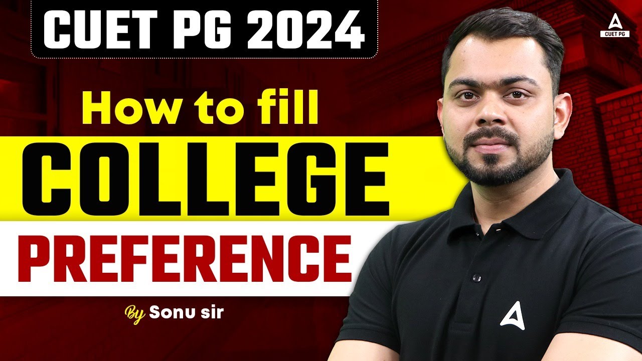 CUET PG 2024 | How To Fill College Preference | By Sonu Sir