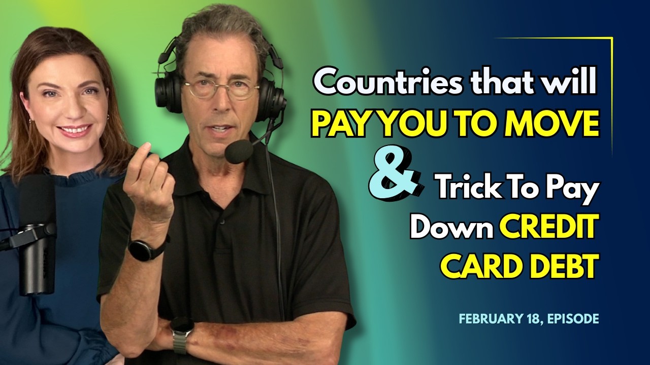 Full Show: Countries That Will Pay You To Move & Simple Trick To Pay Down Credit Card Debt Quicker