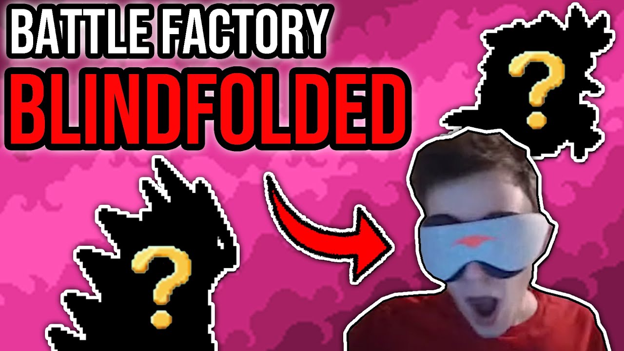 BLINDFOLDED WORLD RECORD Battle Factory Attempts! Level 100! | Pokemon Emerald