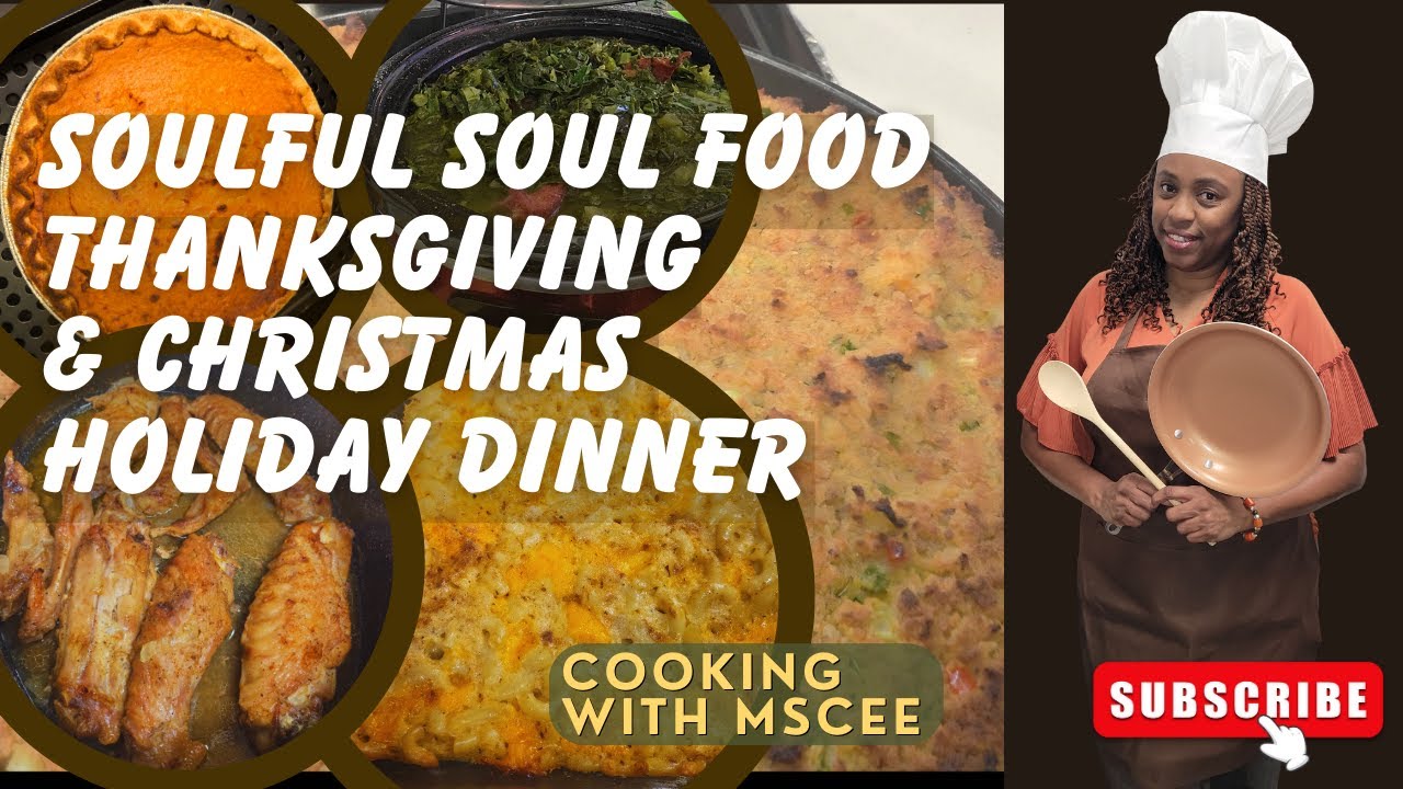 Душевный ужин на День благодарения и Рождество | Soul Food