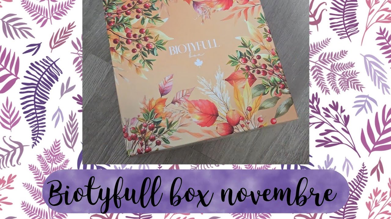 Unboxing biotyfull box novembre  #biotyfullbox #unboxing