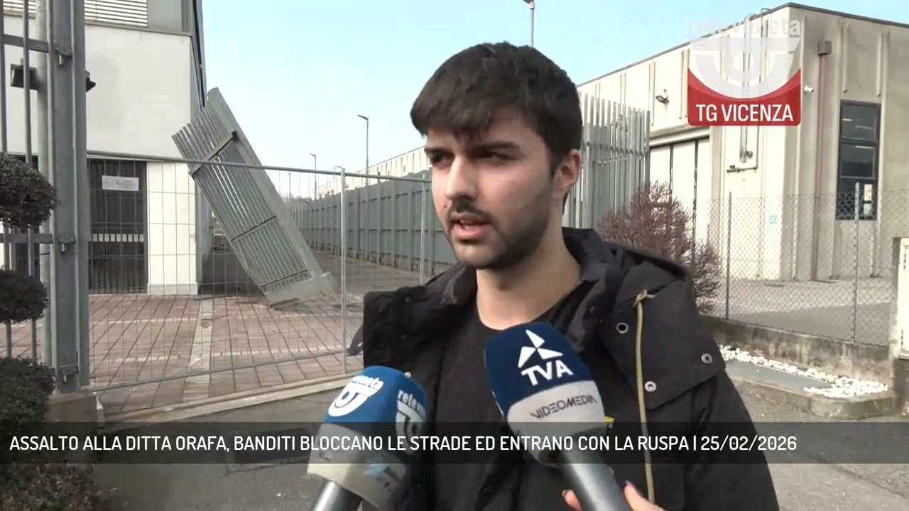 ASSALTO ALLA DITTA ORAFA, BANDITI BLOCCANO LE STRADE ED ENTRANO CON LA RUSPA | 25/02/2026