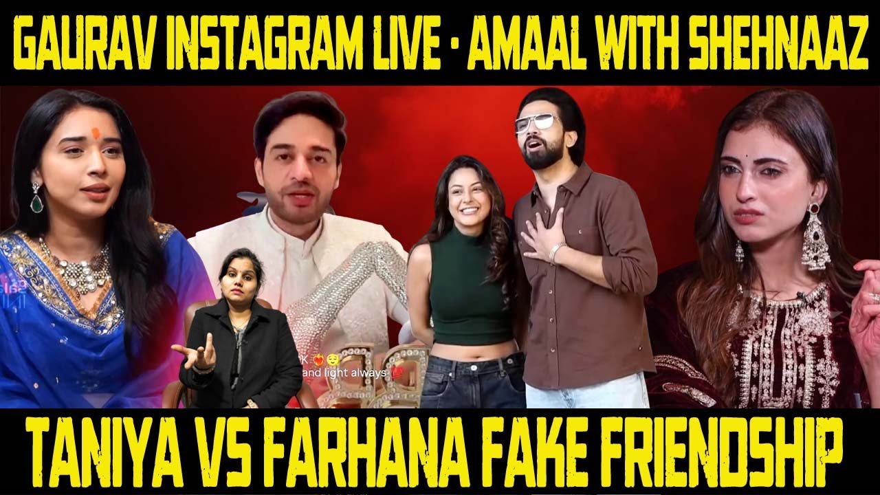 Bigg Boss 19 GAURAV LIVE EXPOSED? AMAAL–SHEHNAAZ MOMENTS & TANIYA–FARHANA FIGHT!