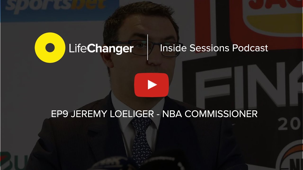 LifeChanger | Inside Sessions Podcast - EP9 Jeremy Loeliger