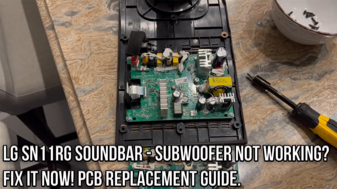 LG SN11RG Soundbar Subwoofer Not Working \ Issue and PCB Replacement - Repair Guide