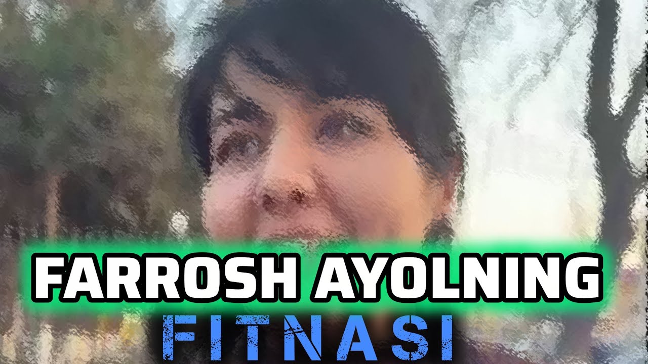 #OGOHLIK: FARROSH AYOLNING SARGUZASHTLARI. #ABRORMUXTORALIYMUXLISLARI #абрормухторалий #устозлар 