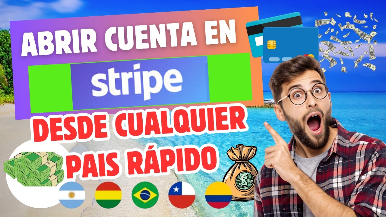 Cómo Crear Cuenta en STRIPE desde Cualquier País 2026