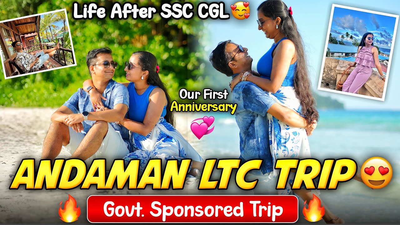 Living the Govt Job Life: Andaman LTC Trip Vlog😍 #ssccgl #travel #andaman