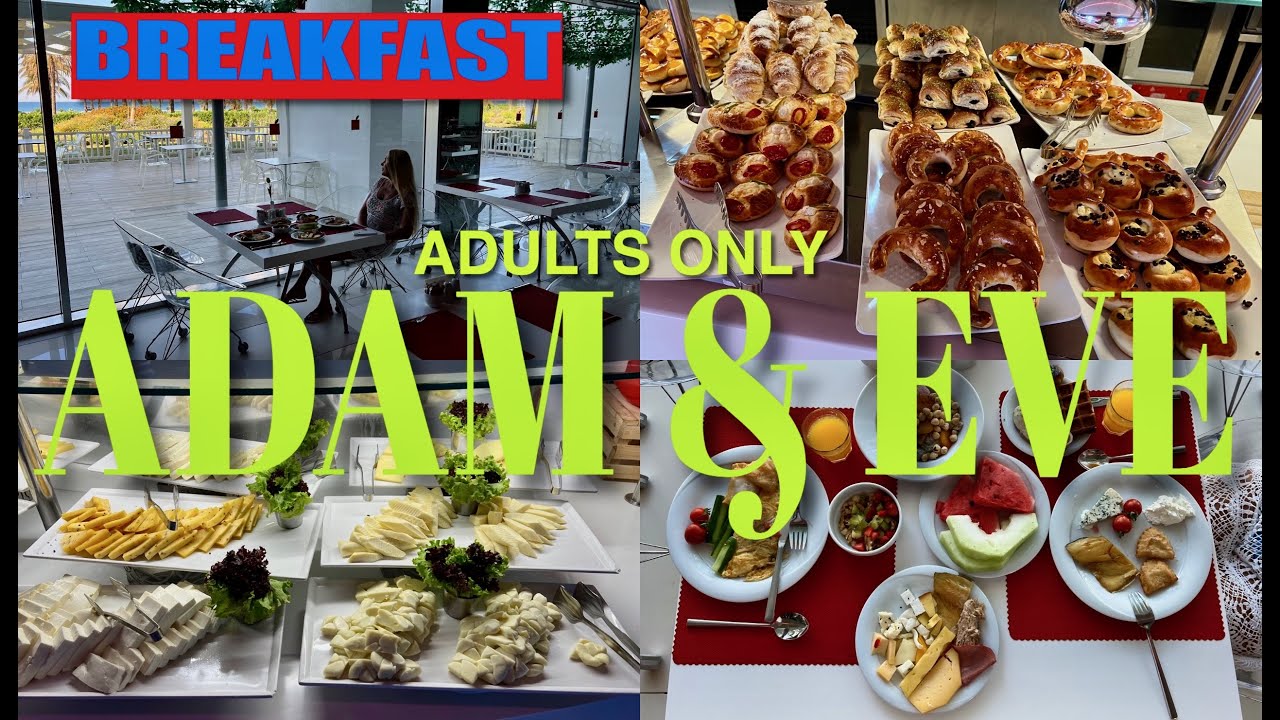 ADAM & EVE 🍎 ADULTS ONLY 16+ / BELEK / BREAKFAST / ЗАВТРАК🍓🍉🍒🧀🧇🍳🥚☕️🥨🥞