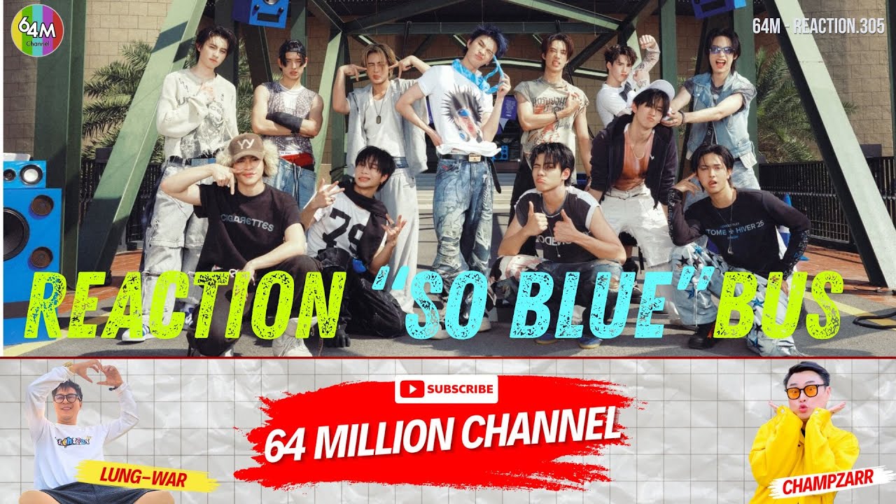 64M x Reaction BUS 'So Blue' OFFICIAL MV #BUS_SoBlue_MV#BUS_SoBlue#BUSbecauseofyouishine