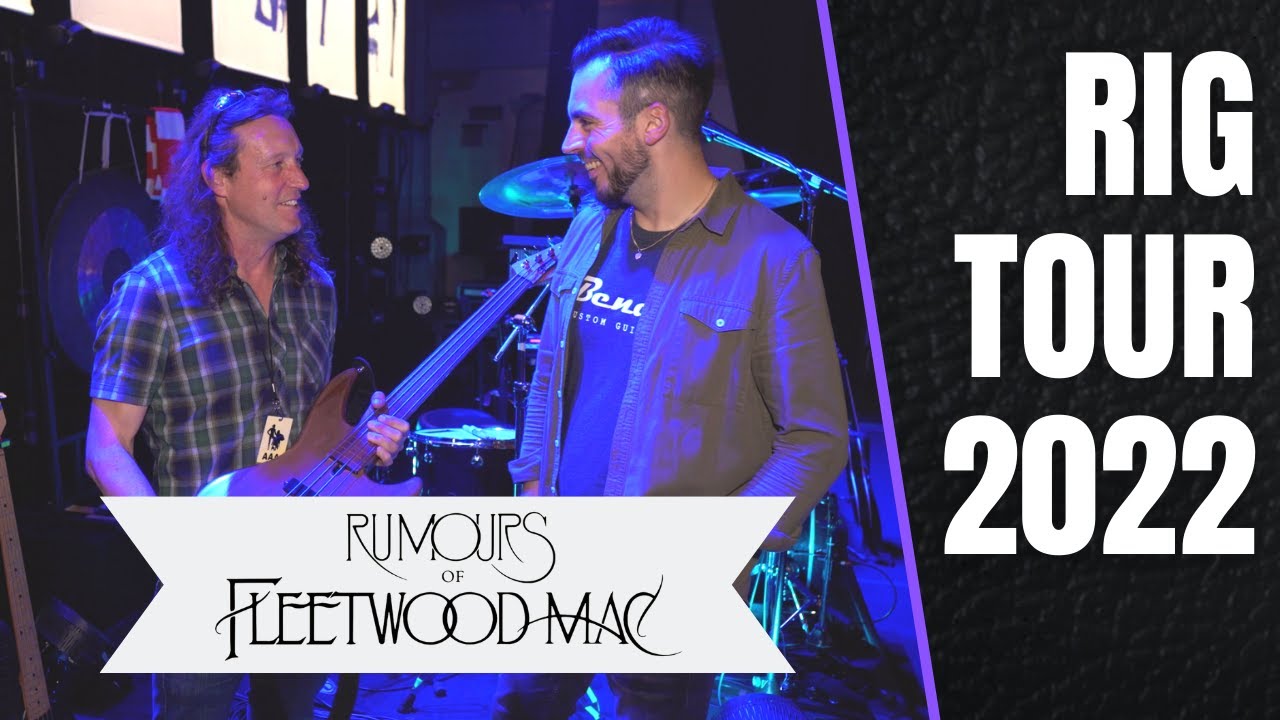 Rig Tour: Scott Poley & Wayne Banks | Rumours Of Fleetwood Mac