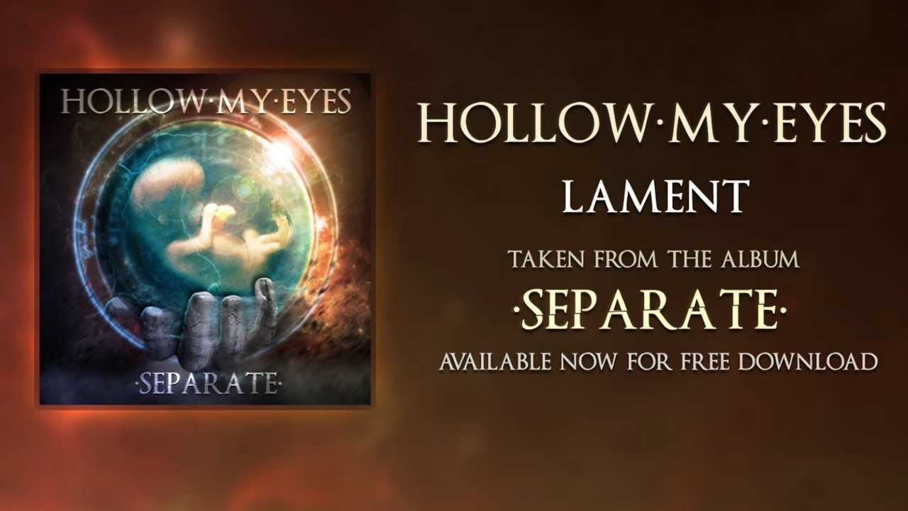 Hollow My Eyes - Lament