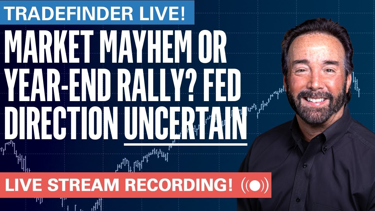 TradeFinder LIVE! Market Mayhem or Year-End Rally? Fed Direction Uncertain #stocks #elliottwave