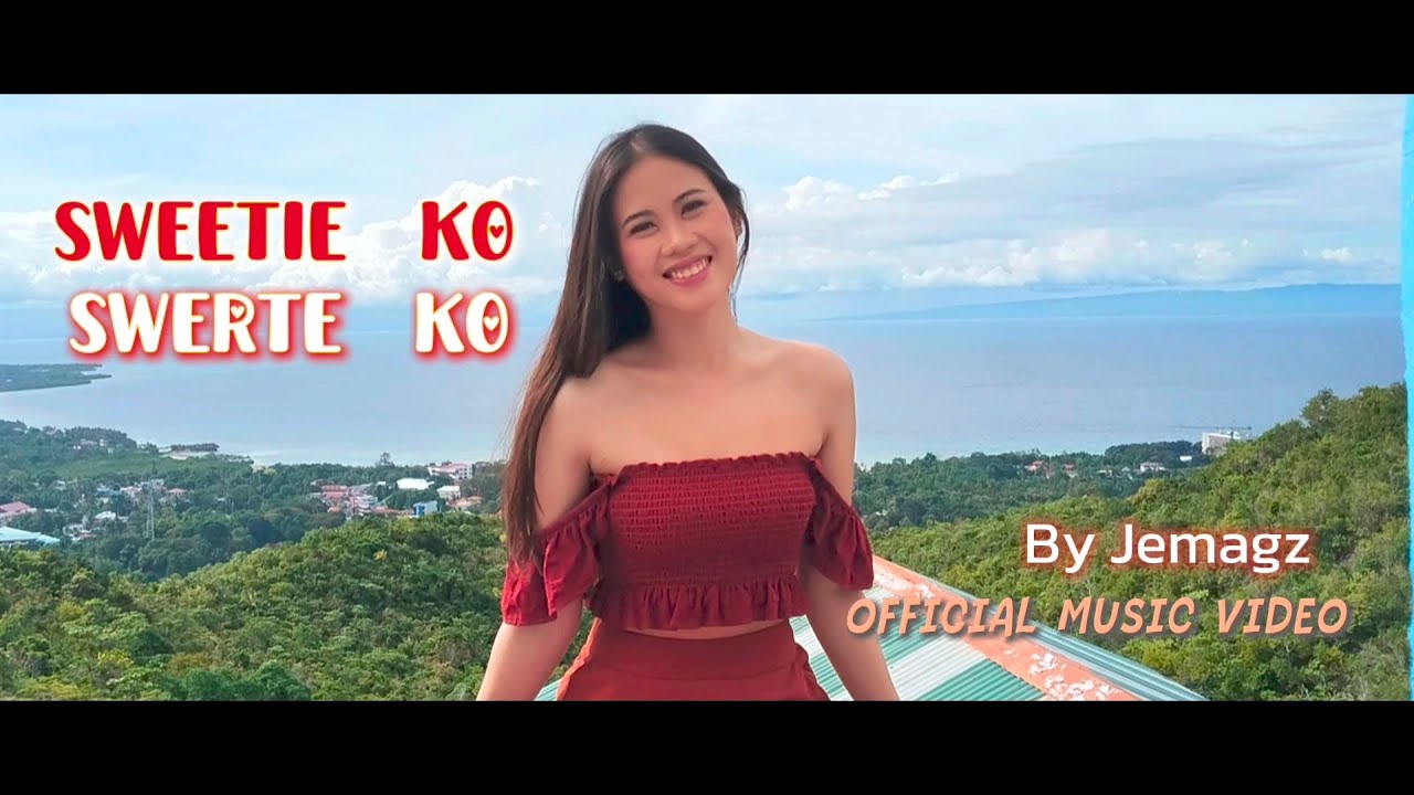 Sweetie ko Swerte ko by Jemagz (Official Music Video)