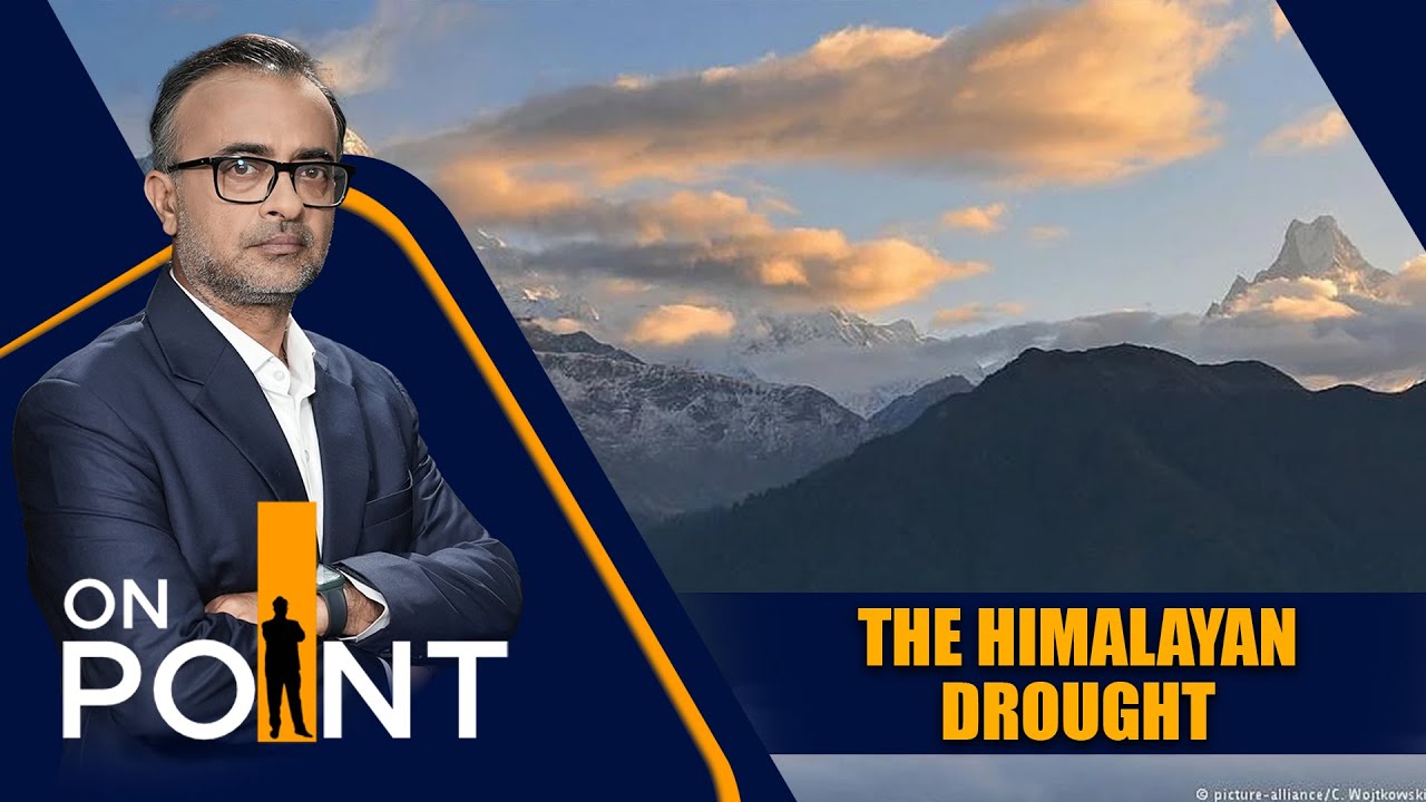 The Himalayan Drought | India's Water Lifeline At Risk | ON POINT | News9