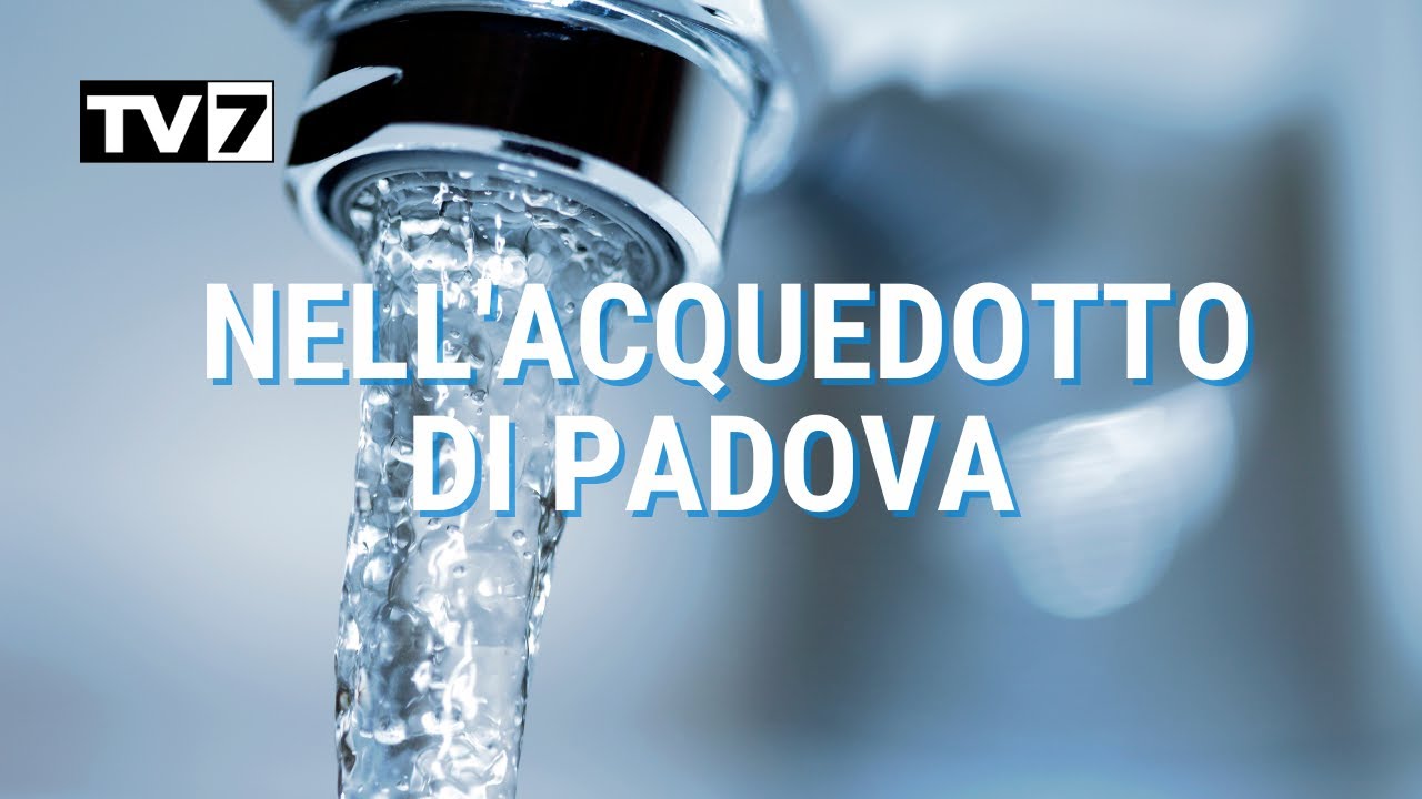 COME FUNZIONA L'ACQUEDOTTO DI PADOVA