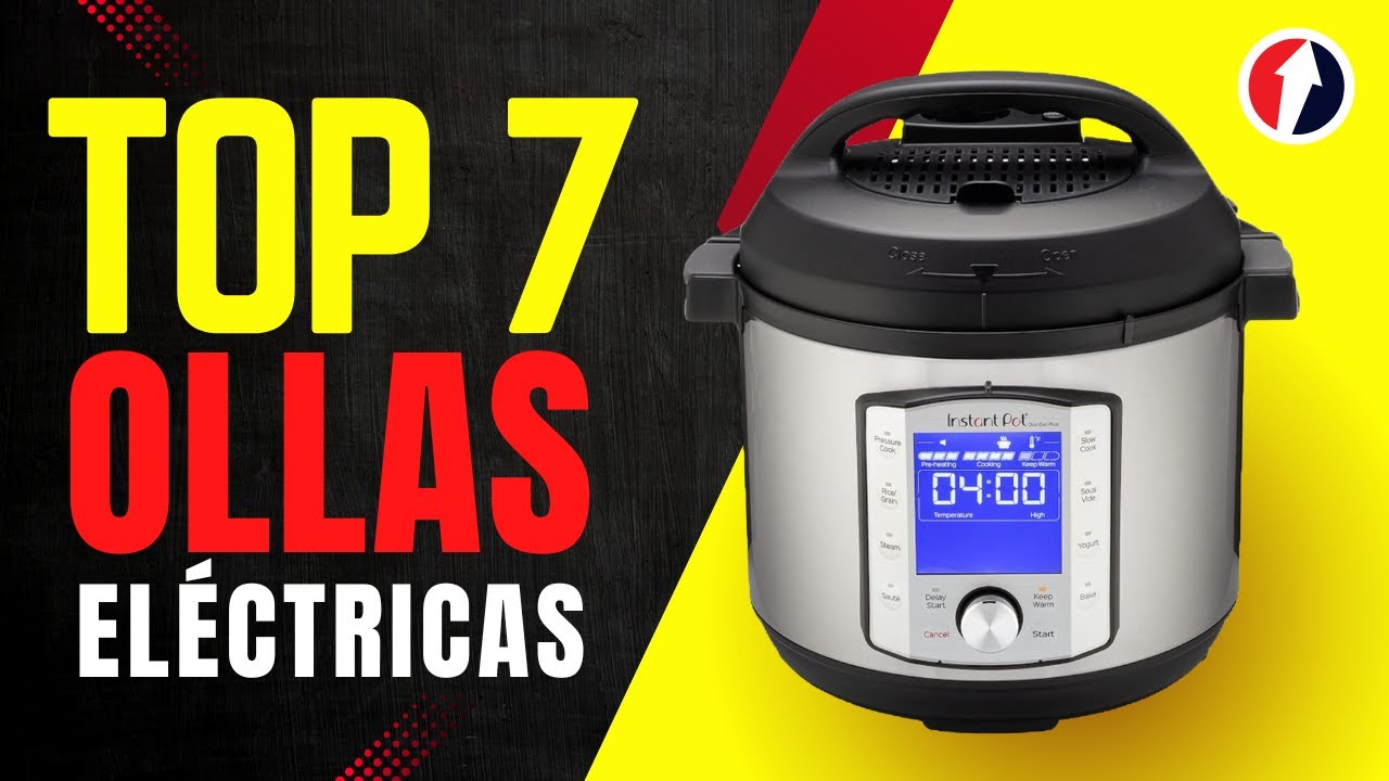 🔥 7 Mejores Ollas El&eacute;ctricas Programables [ 2025 ] Cocinar Sano y R&aacute;pido ✅ Calidad / Precio