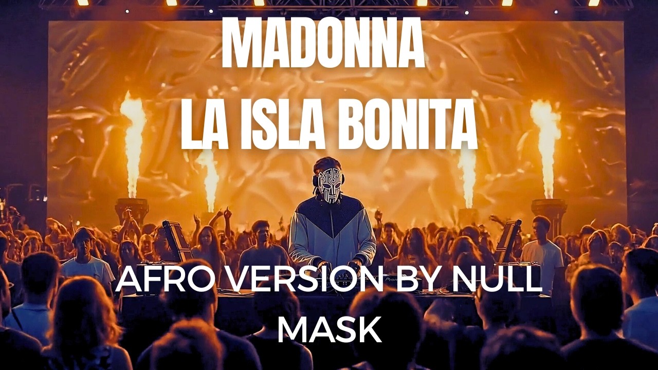 La Isla Bonita -NULL MASK - The Mask | Dark Afro House & Deep Tribal Mix (Extended Anthem)
